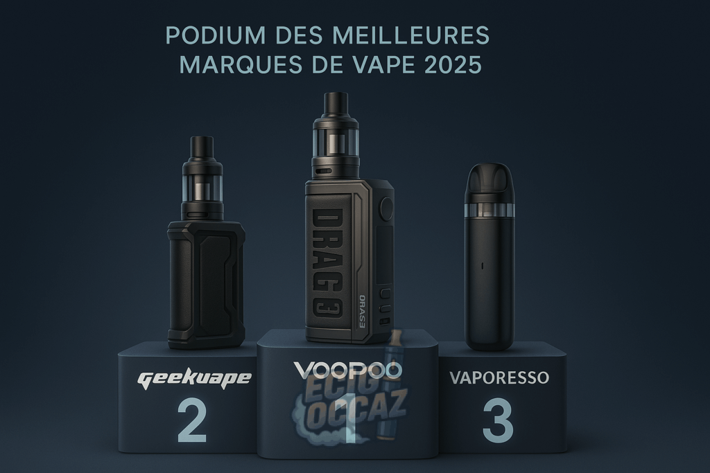 Podium meilleures marques de vape ecig-occaz