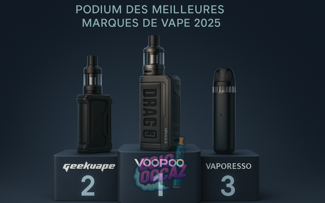 Podium meilleures marques de vape ecig-occaz