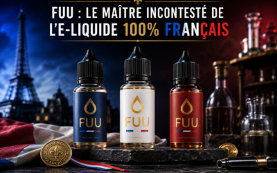 FUU : le maître incontesté de l&rsquo;e-liquide 100% français