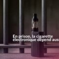Cigarette électronique devant les barreaux d’un établissement pénitentiaire